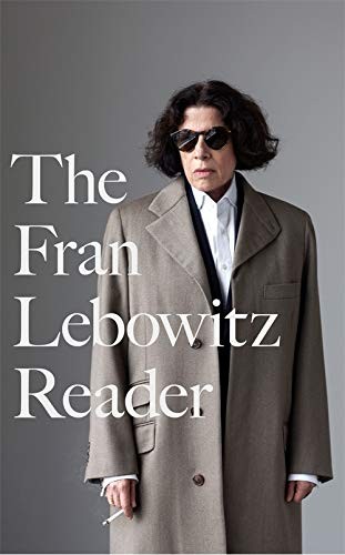 The Fran Lebowitz reader cover