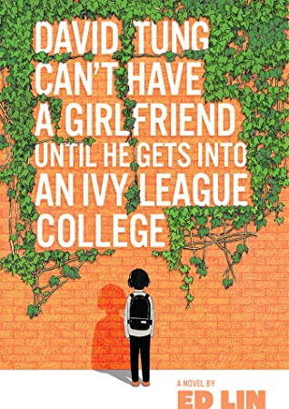 David Tung Can't Have a Girlfriend until He Gets into an Ivy League College cover