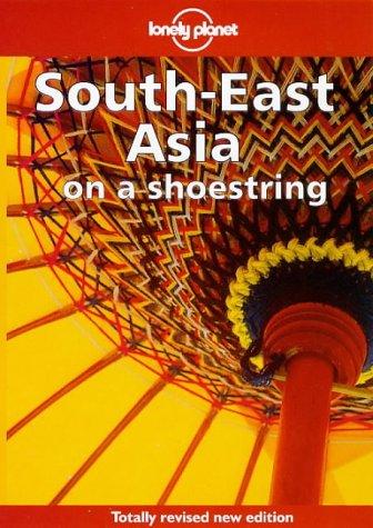 Lonely Planet Southeast Asia on a Shoestring (Lonely Planet on a Shoestring Series) cover