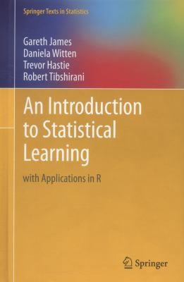 An Introduction To Statistical Learning With Applications In R cover