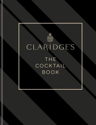 Claridge's - the Cocktail Book cover