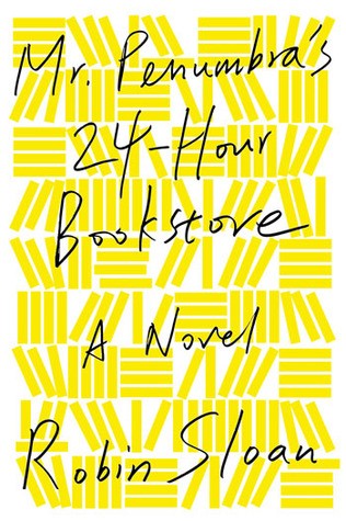 Mr. Penumbra's 24-hour bookstore cover