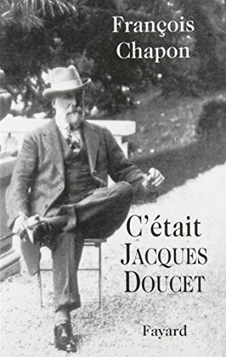 C'était Jacques Doucet cover