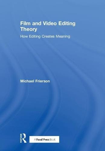 Film and Video Editing Theory cover