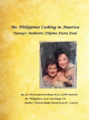 Ms. Philippines Cooking in America Nanay's Authentic Filipino Fiesta Food cover