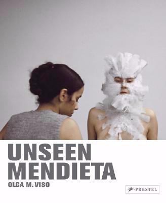 Unseen Mendieta The Unpublished Works Of Ana Mendieta cover