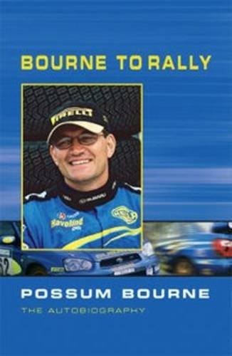 Bourne to Rally: Possum Bourne the Autobiography cover