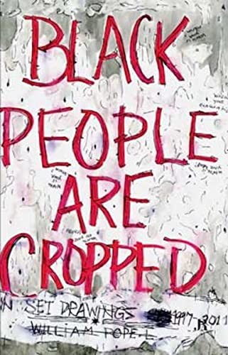 William Pope. l : Black People Are Cropped cover