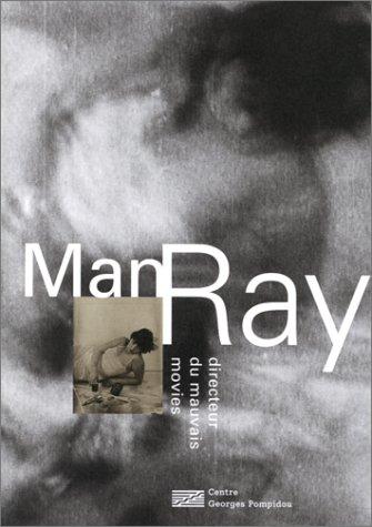 Man Ray - Directeur Du Mauvais Movies cover