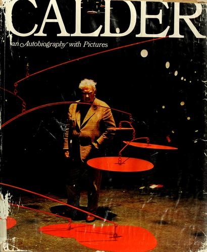 Calder; an autobiography with pictures cover