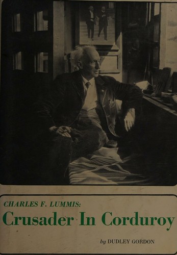 Charles F. Lummis: crusader in corduroy cover