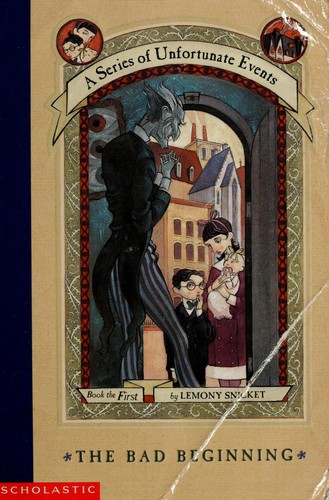 The Bad Beginning (A Series of Unfortunate Events, #1) cover
