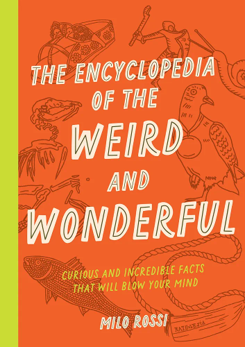 Encyclopedia of the Weird and Wonderful cover