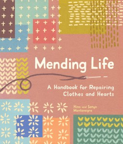 Mending Life- A Handbook for Repairing Clothes and Hearts cover