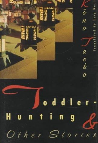 Toddler-hunting & other stories cover