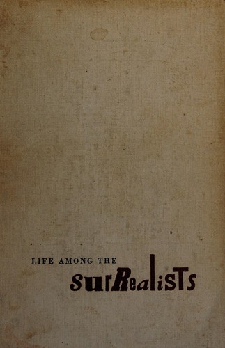 Life among the surrealists cover