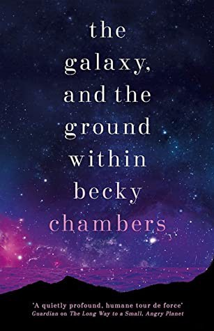 The Galaxy, and the Ground Within cover