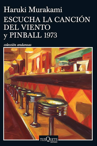 Escucha la Canción Del Viento y Pinball 1973 / (Dos Novelas) / Hear the Wind Sing and Pinball 1973 (Two Novels) cover
