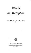Illness as metaphor ; and, AIDS and its metaphors cover
