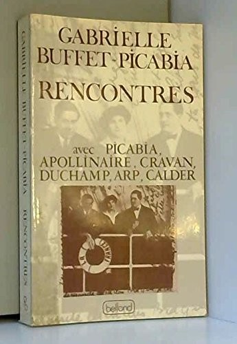 Rencontres avec Picabia, Apollinaire, Cravan, Duchamp, Arp, Calder cover